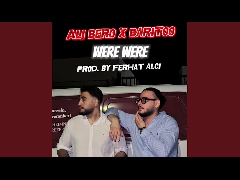 Were Were (feat. Ferhat Alci & Baritoo)