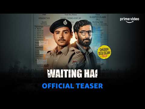 Waiting Hai - Official Teaser | Divyenndu Sharma, Bhuvan Arora, Harshita Gaur | Prime Video — Waiting Hai