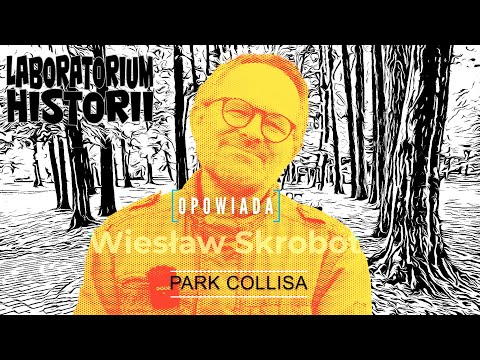 Laboratorium Historii. Ostróda - miasto błękitnych i zielonych przestrzeni. Park Collisa