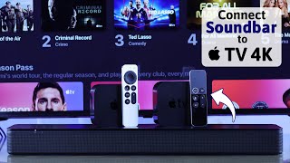 How To Connect SoundBar to Apple TV 4K!