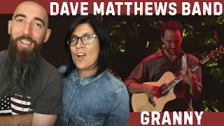 Dave Matthews Band - Granny (REACTION) with my wife