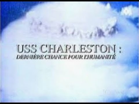 Uss Charleston dernière chance pour l’humanité