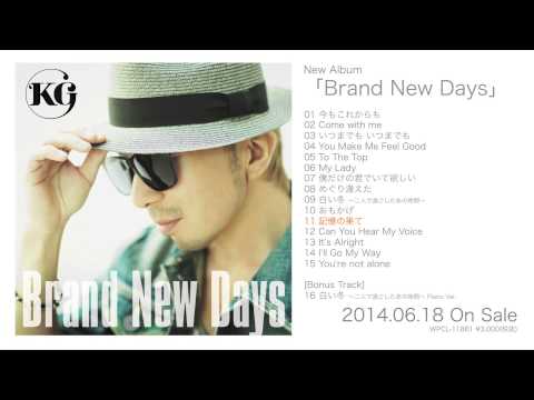 KG - Brand New Days - アルバムダイジェスト