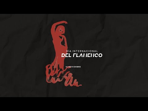 'DUENDE' - DÍA INTERNACIONAL DEL FLAMENCO
