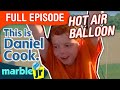 This Is Daniel Cook Season 2 This Is Daniel Cook Riding In A Hot Air Balloon