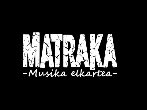 Matraka Musika Elkartea 2022
