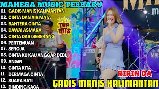 Download lagu GADIS MANIS KALIMANTAN - RIRIN DA MAHESA MUSIC - FULL ALBUM DANGDUT KOPLO MAHESA 2026 SPESIAL mp3 Download lagu GADIS MANIS KALIMANTAN - RIRIN DA MAHESA MUSIC - FULL ALBUM DANGDUT KOPLO MAHESA 2026 SPESIAL mp3