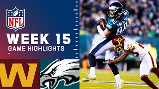 Washington vs. Eagles Week 15 Highlights | NFL 2021