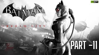 Batman: Arkham City GOTY Edition Gameplay Walkthrough Part 11 [2K 60FPS PC] -No Commentary