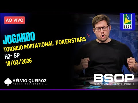 JOGANDO POKER LIVE - TORNEIO INVITATIONAL POKERSTARS - NO BSOP SAO PAULO