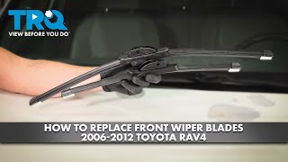 How to Replace Front Wiper Blades 2006-2012 Toyota RAV4