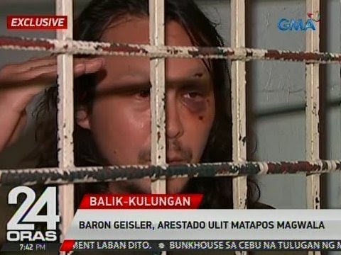 24 Oras: Baron Geisler, arestado ulit matapos magwala