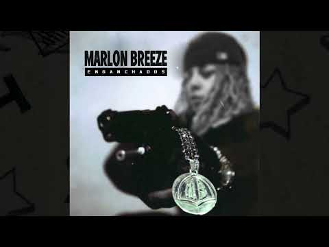 Marlon Breeze - ENGANCHADOS