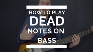 How to Play Ghost/Dead Notes On Bass Guitar - Free Bass Guitar Lesson