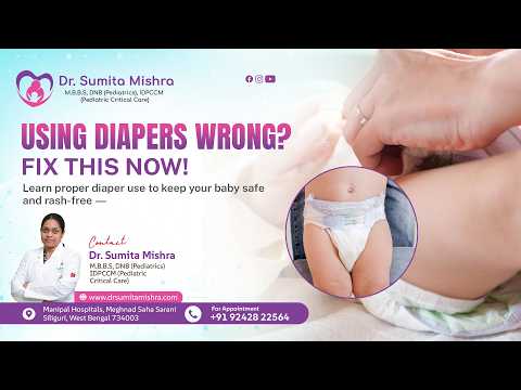 Baby Diaper Hygiene Explained by Dr. Sumita Mishra
