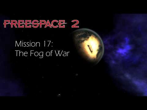 Freespace 2, Mission 17: The Fog of War [ENG] [1080p60]