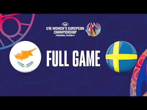 Cyprus v Sweden | Full Basketball Game | FIBA U16 Women's European Championship 2023 - Division B
