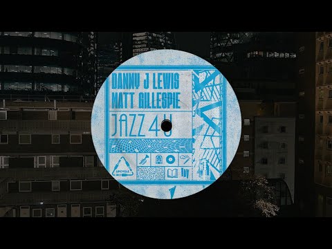 Danny J Lewis, Matt Gillespie - Jazz 4 U (Original Mix)