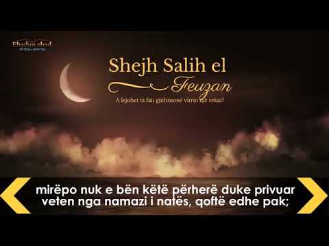 A lejohet ta fali gjithmonë vitrin një rekat? - Shejh Salih el Feuzan