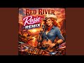 Red River Rosie Remix