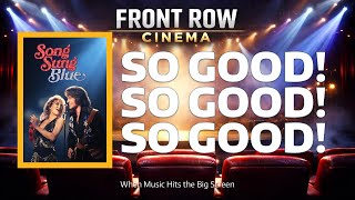 Song Sung Blue - Front Row Cinema