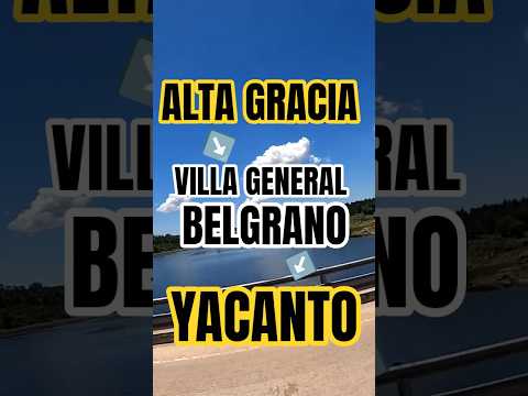 ALTA GRACIA - VILLA GENERAL BELGRANO - YACANTO #shorts