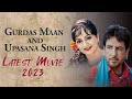Subedaar Latest Punjabi Movie Gurdas Maan Upasana Singh Yograj Singh