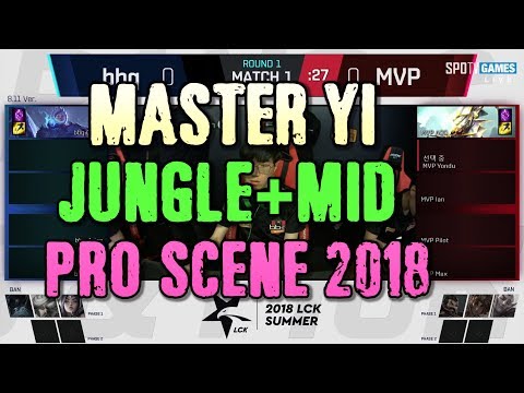 Master Yi jungle+mid at LCK 2018 Summer / BBQ v MVP full game