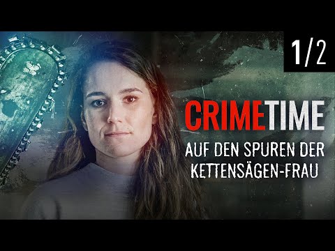 Auf den Spuren der Kettensägen-Frau | Folge (1/2) | CrimeTime | (S03/E01)