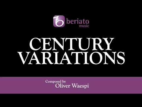 Century Variations – Oliver Waespi