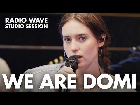 We Are Domi: Radio Wave Studio Session