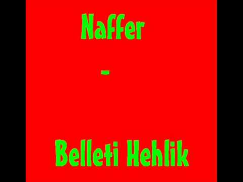 Naffer - Belleti Hehlik (goede-versie)
