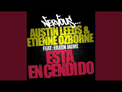 Esta Encendido (feat. Eilleen) (Original Mix)