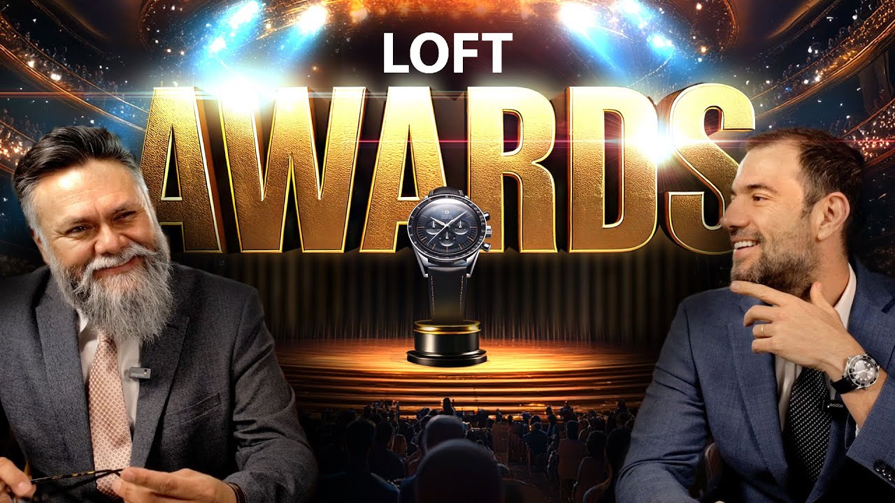 LOFT Awards 2024: Lo mejor y lo peor de la relojería en tu show Relójate en el LOFT