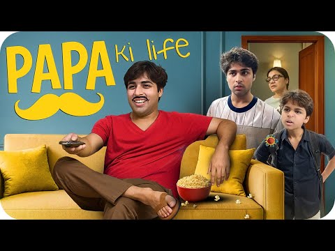 PAPA KI ANKAHI LIFE | Raj Grover | #papakiankahilife