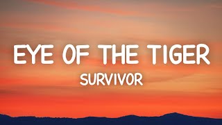 Eye Of The Tiger - Survivor (Lyrics)