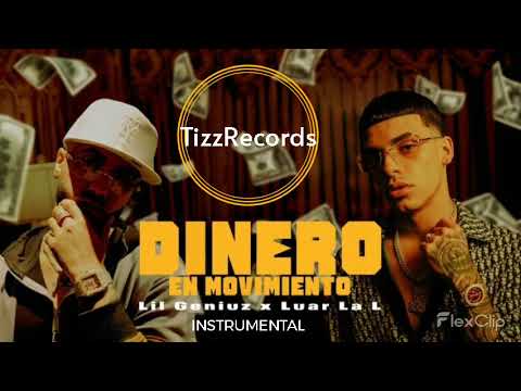 Lil Geniuz x @LUAR LA L - Dinero En Movimiento [Instrumental] TizzRecords  #Luarlal #LilGeniuz