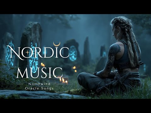Northwind Oracle Songs | Nordic Ambient Enchantment for Winter Nights, Healing Energy & Meditation