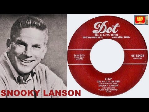 SNOOKY LANSON - Stop  (Let Me off the Bus) / Tippety Top