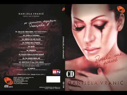 Danijela Vranic - Pozeli me u ponoci (BN Music)