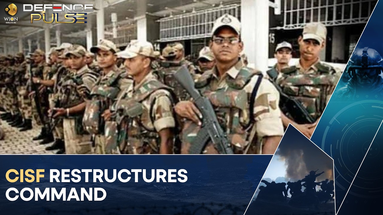 India Restructures CISF To Protect Critical Infrastructure Overhaul | WION