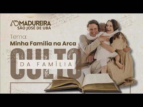 CULTO DA FAMÍLIA- 26/10/25 - AD MADUREIRA EM SÃO JOSÉ DE UBÁ-RJ #aovivo