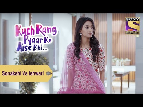 Your Favorite Character | Sonakshi Vs Ishwari | Kuch Rang Pyar Ke Aise Bhi