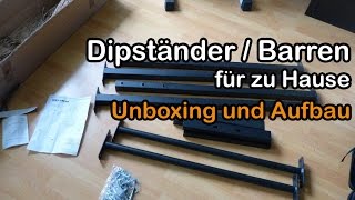 Dipständer / Barren (für zu Hause) Unboxing und Aufbau