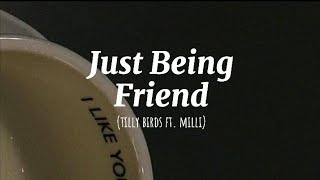 Download lagu Just Being Friendly - Tilly Birds Ft. MILLI ( Romanized Lyrics ) mp3