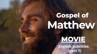 THE GOSPEL OF MATTHEW (movie) with English Subtitl