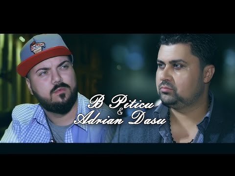 B.Piticu & Adrian Dasu - Ai ranit un suflet  | Official Video