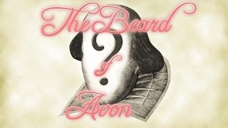 The Beard of Avon (A Theatrical Production)