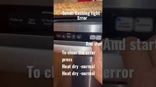 How to Dishwasher kitchen aid -whirlpool error code 7 flashing light