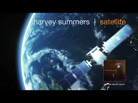 harvey summers | satellite  instrumental track from the album jupiter  exclusive official video!